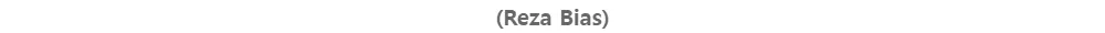 (Reza Bias)